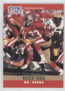 1990 Pro Set - [Base] #287.2 - Roger Craig (Red Mark Removed)