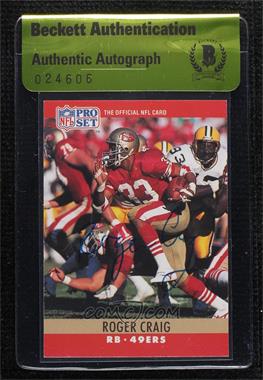 1990 Pro Set - [Base] #287.2 - Roger Craig (Red Mark Removed) [BAS Authentic]