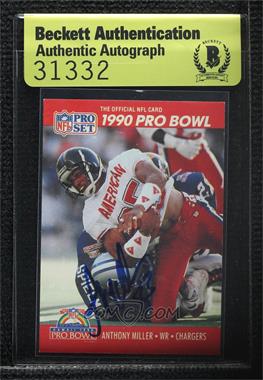 1990 Pro Set - [Base] #356 - Pro Bowl - Anthony Miller [BAS Beckett Auth Sticker]