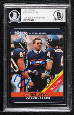 1990 Pro Set - [Base] #59.1 - Mike Ditka (Small "Hall of Fame" on Front) [BAS BGS Authentic]