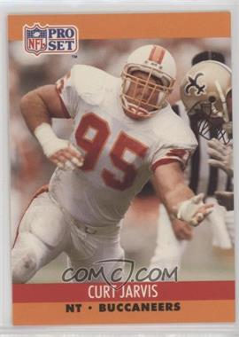 1990 Pro Set - [Base] #657.1 - Curt Jarvis (No "The Official NFL Card" on Front) [EX to NM]