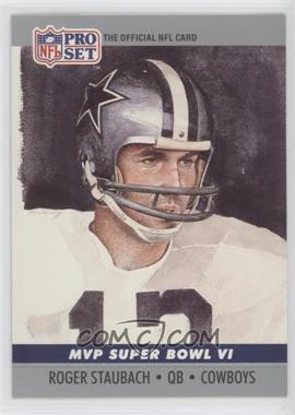 1990 Pro Set - Super Bowl MVP's #6 - Roger Staubach