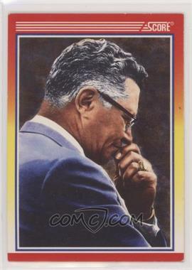 1990 Score - [Base] #603.2 - Vince Lombardi (Curtis Mgt. copyright on back)