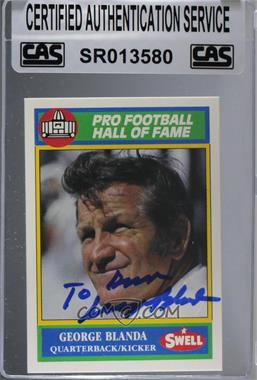 1990 Swell Pro Football Hall of Fame - [Base] #114 - George Blanda [CAS Certified Sealed]