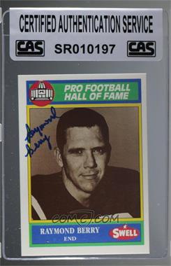 1990 Swell Pro Football Hall of Fame - [Base] #91 - Raymond Berry [CAS Certified Sealed]