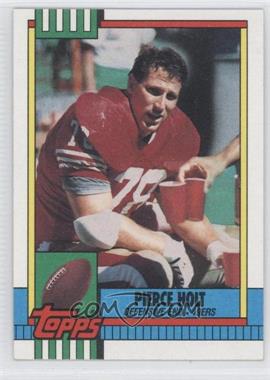 1990 Topps - [Base] - With Disclaimer #18 - Pierce Holt
