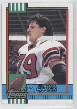 1990 Topps - [Base] - With Disclaimer #478 - Bill Fralic