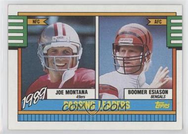 1990 Topps - [Base] #229 - 1989 Passing Leaders (Joe Montana, Boomer Esiason) (With Hashmarks)