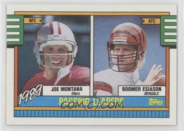 1990 Topps - [Base] #229 - 1989 Passing Leaders (Joe Montana, Boomer Esiason) (With Hashmarks)