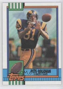 1990 Topps - [Base] #78 - Pete Holohan