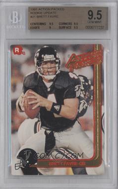 1991 Action Packed Rookies - [Base] #21 - Brett Favre [BGS 9.5 GEM MINT]