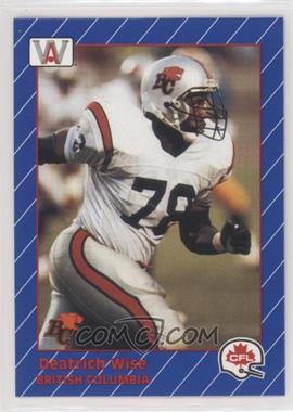 1991 All World CFL - [Base] #17 - Deatrich Wise [EX to NM]