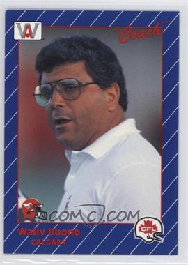 1991 All World CFL - [Base] #27 - Wally Buono