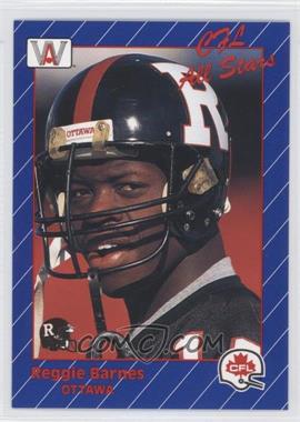 1991 All World CFL - [Base] #55 - Reggie Barnes