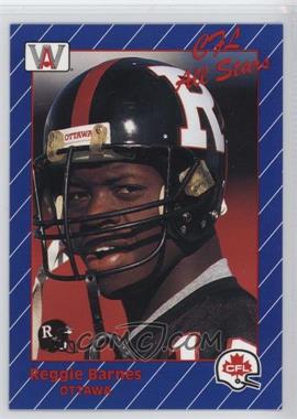 1991 All World CFL - [Base] #55 - Reggie Barnes