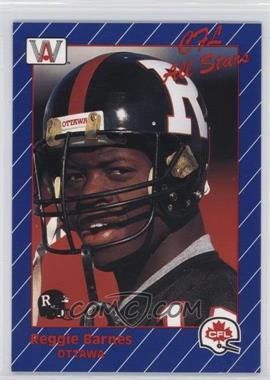 1991 All World CFL - [Base] #55 - Reggie Barnes