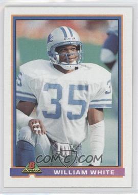 1991 Bowman - [Base] #149 - William White