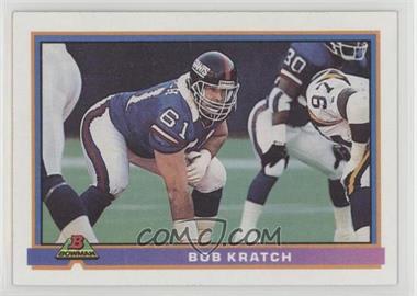 1991 Bowman - [Base] #370 - Bob Kratch