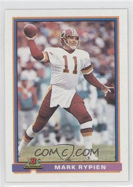 1991 Bowman - [Base] #531 - Mark Rypien