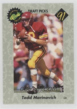 1991 Classic Draft Picks - [Base] #22 - Todd Marinovich [Noted]