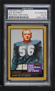 1991 Enor Pro Football Hall of Fame - [Base] #126 - Joe Schmidt [PSA/DNA Encased]