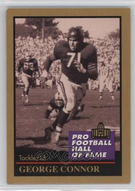 1991 Enor Pro Football Hall of Fame - [Base] #29 - George Connor [Noted]