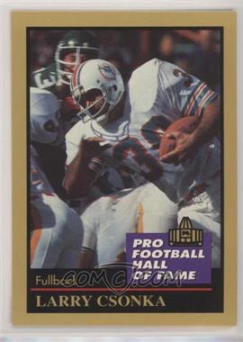 1991 Enor Pro Football Hall of Fame - [Base] #31 - Larry Csonka