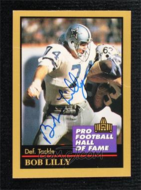 1991 Enor Pro Football Hall of Fame - [Base] #88 - Bob Lilly [JSA Certified COA Sticker]