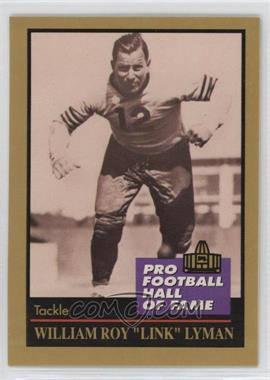 1991 Enor Pro Football Hall of Fame - [Base] #90 - William Roy "Link" Lyman