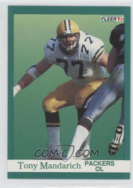 1991 Fleer - [Base] #257 - Tony Mandarich