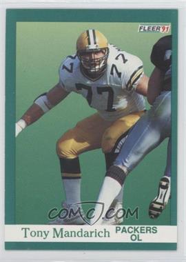 1991 Fleer - [Base] #257 - Tony Mandarich