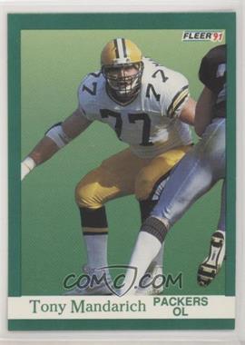 1991 Fleer - [Base] #257 - Tony Mandarich