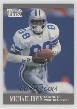 1991 Fleer Ultra - [Base] #163 - Michael Irvin