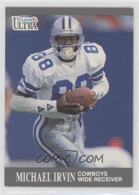 1991 Fleer Ultra - [Base] #163 - Michael Irvin