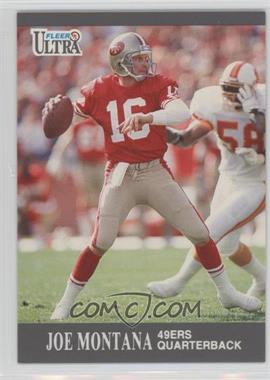 1991 Fleer Ultra - [Base] #251 - Joe Montana