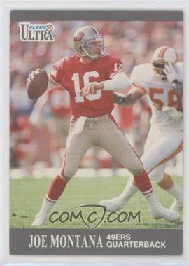 1991 Fleer Ultra - [Base] #251 - Joe Montana [EX to NM]