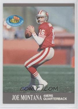 1991 Fleer Ultra - Performances #4 - Joe Montana