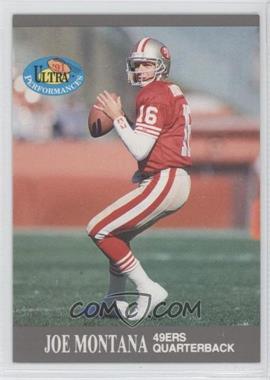 1991 Fleer Ultra - Performances #4 - Joe Montana