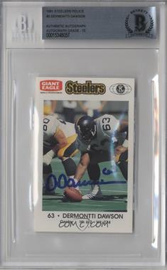 1991 Giant Eagle Pittsburgh Steelers Police - [Base] #63 - Dermontti Dawson [BAS BGS Authentic]