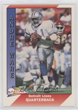 1991 Pacific - [Base] #147 - Andre Ware