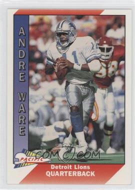 1991 Pacific - [Base] #147 - Andre Ware