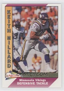 1991 Pacific - [Base] #295.1 - Keith Millard (No Position on Back)