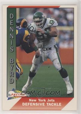 1991 Pacific - [Base] #363 - Dennis Byrd [EX to NM]