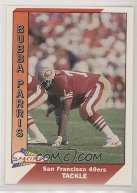 1991 Pacific - [Base] #465.2 - Bubba Paris (Correct Photo,  Parris)