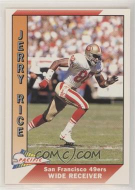 1991 Pacific - [Base] #467 - Jerry Rice [EX to NM]