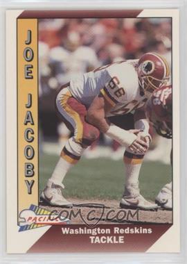 1991 Pacific - [Base] #524 - Joe Jacoby