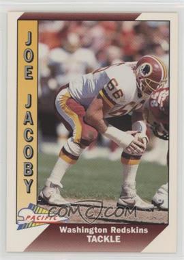 1991 Pacific - [Base] #524 - Joe Jacoby