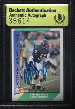 1991 Pacific - [Base] #53 - Mike Singletary [BAS Beckett Auth Sticker]