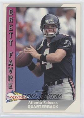 1991 Pacific - [Base] #551 - Brett Favre