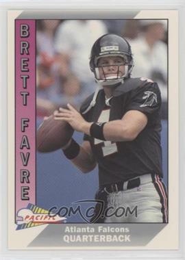 1991 Pacific - [Base] #551 - Brett Favre